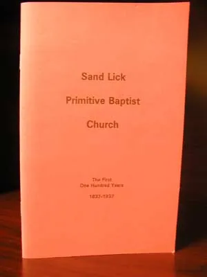 Sandlick Primitive Baptist Church: The First Hundred Years